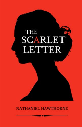 The Scarlet Letter: A Romance (Annotated)